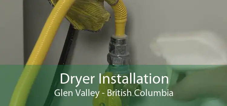 Dryer Installation Glen Valley - British Columbia