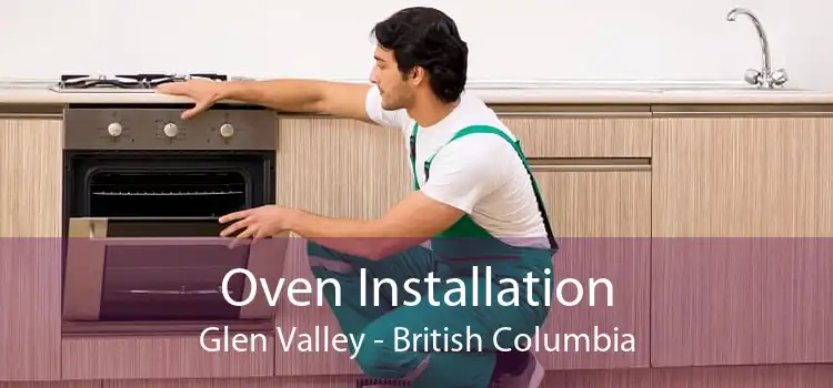 Oven Installation Glen Valley - British Columbia