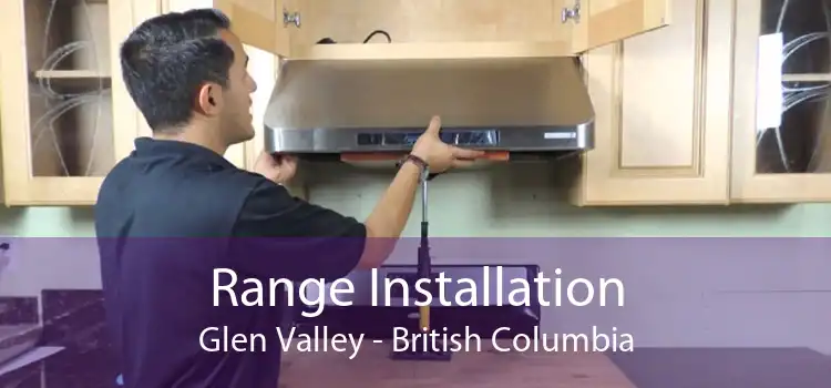 Range Installation Glen Valley - British Columbia
