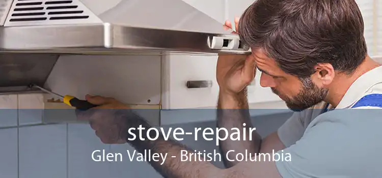 stove-repair Glen Valley - British Columbia