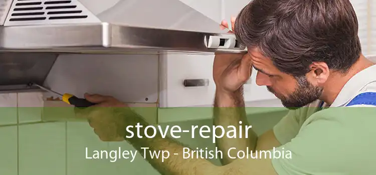 stove-repair Langley Twp - British Columbia